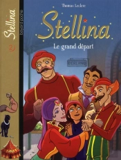 Stellina T.2 ; Le Grand Départ
