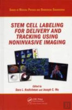 Bertrand.pt - Stem Cell Labeling For Delivery And Tracking Using Noninvasive Imaging