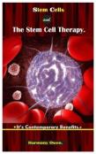 Stem Cells And The Stem Cell Therapy.