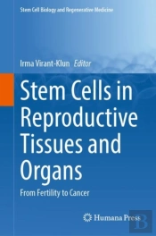 Stem Cells In Reproductive Tissues And Organs