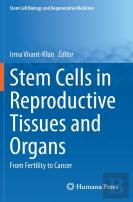Stem Cells In Reproductive Tissues And Organs
