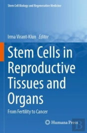 Stem Cells In Reproductive Tissues And Organs