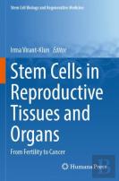 Stem Cells In Reproductive Tissues And Organs