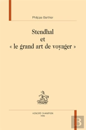 Stendhal Et Le 'Grand Art De Voyager'