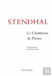 Stendhal ; La Chartreuse De Parme