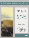 Stendhal ; Le Rouge Et Le Noir