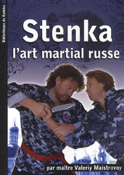 Bertrand.pt - Stenka ; L'Art Martial Russe