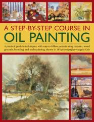 Step By Step Course In Oil Painting