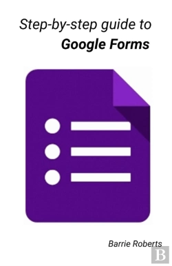 Bertrand.pt - Step-By-Step Guide To Google Forms