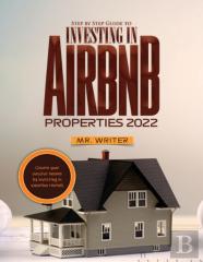 Step By Step Guide To Investing In Airbnb Properties 2022
