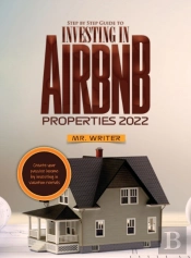 Step By Step Guide To Investing In Airbnb Properties 2022