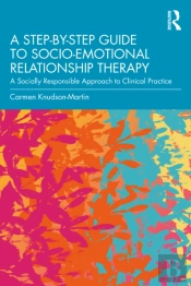 Step-By-Step Guide To Socio-Emotional Relationship Therapy