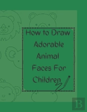 Step By Step How To Draw Animal Faces
