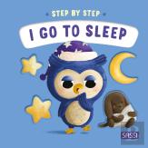 Step By Step. I Go To Sleep