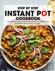 Step By Step Instant Pot Coookbook