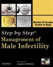 Step By Step: Management Of Male Infertility