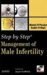 Step By Step: Management Of Male Infertility