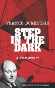 Step In The Dark (An Original Teleplay)