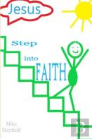 Step Into Faith