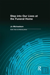 Step Into Our Lives At The Funeral Home