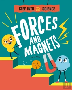 Bertrand.pt - Step Into Science: Forces And Magnets
