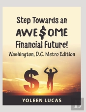 Step Towards An Awe$Ome Financial Future!