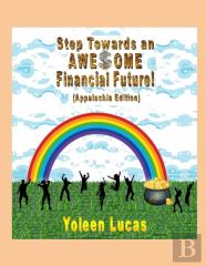 Step Towards An Awesome Financial Future!