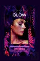 Step Up And Glow