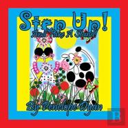 Step Up! And Take A Stand!