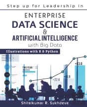 Step Up For Leadership In Enterprise Data Science & Artificial Intelligence With Big Data