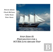 Step Zero Ii: Preparation For A Scuba Live-Aboard Trip