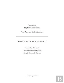 Bertrand.pt - Stephan Crasneanscki What We Leave Behind - From Jean-Luc Godard'S Archive /Anglais