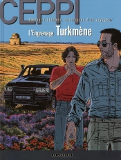 Stéphane Clément, Chroniques D'Un Voyageur Tome 12 : L'Engrenage Turkmène