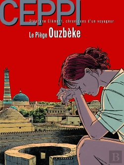 Bertrand.pt - Stéphane Clément, Chroniques D'Un Voyageur Tome 13 : Le Piège Ouzbek