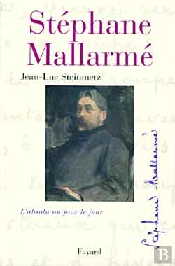 Bertrand.pt - Stephane Mallarme ; L'Absolu Au Jour Le Jour