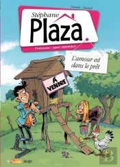 Stéphane Plazza Tome 2 : L'Amour Est Dans Le Prêt