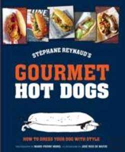 Bertrand.pt - Stephane Reynaud'S Hot Dog Recipes A La Francaise