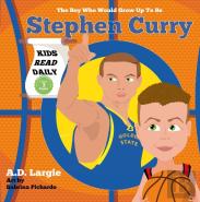 Stephen Curry #30: The Boy Who Would Gro