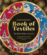 Stephen Ellcockâ€™S Book Of Textiles