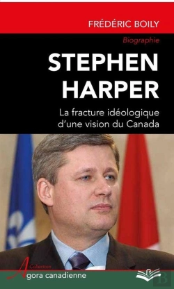 Bertrand.pt - Stephen Harper La Fracture Ideologique D'Une Vision Du Canada