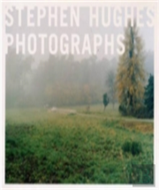 Stephen Hughes Photographs 1996-2000