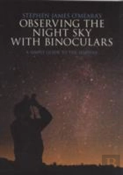 Stephen James O'Meara'S Observing The Night Sky With Binoculars