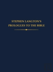 Stephen Langton'S Prologues To The Bible