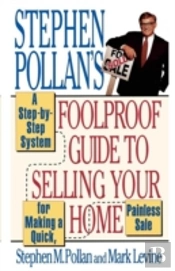 Stephen Pollan'S Foolproof Guide To Selling Your Home