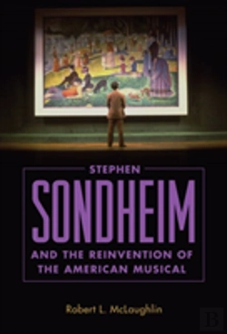 Bertrand.pt - Stephen Sondheim And The Reinvention Of The American Musical