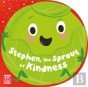 Stephen, The Sprout Of Kindness