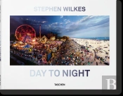 Stephen Wilkes. Day To Night