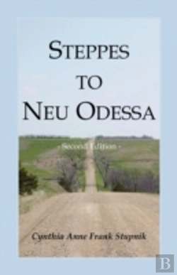 Bertrand.pt - Steppes To Neu Odessa: Germans From Russ