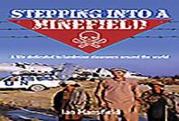 Stepping Into A Minefield