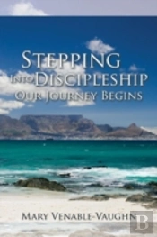 Stepping Into Discipleship - Our Journey Begins